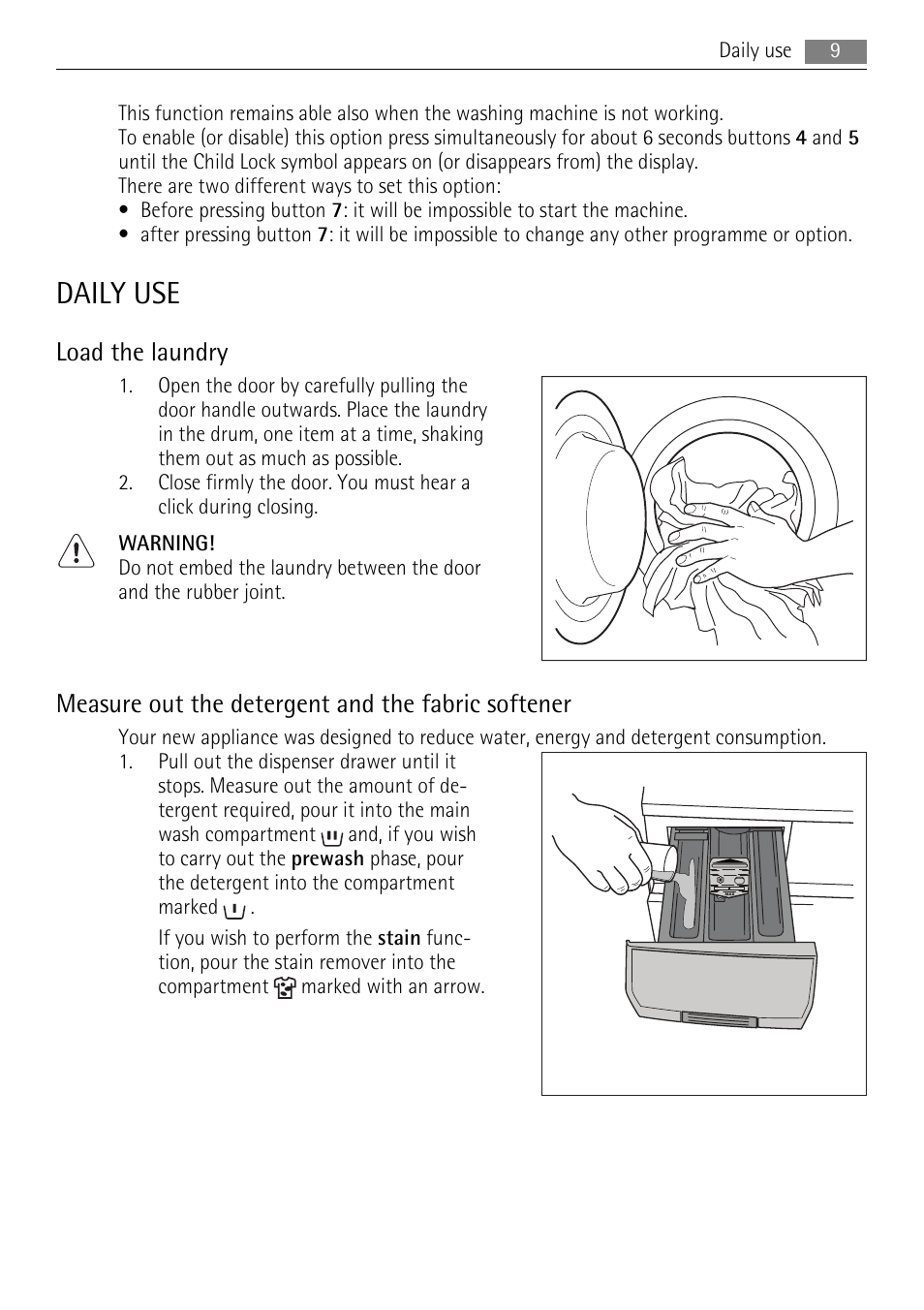 Daily use, Load the laundry, Measure out the detergent and the fabric softener | AEG LAVAMAT LN 79689A3 User Manual | Page 9 / 40