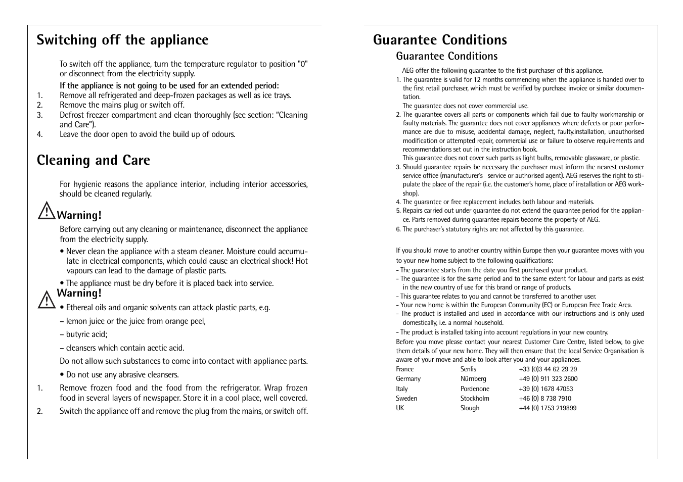 Switching off the appliance, Cleaning and care, Guarantee conditions | Warning | AEG C 7 14 40 I User Manual | Page 12 / 14