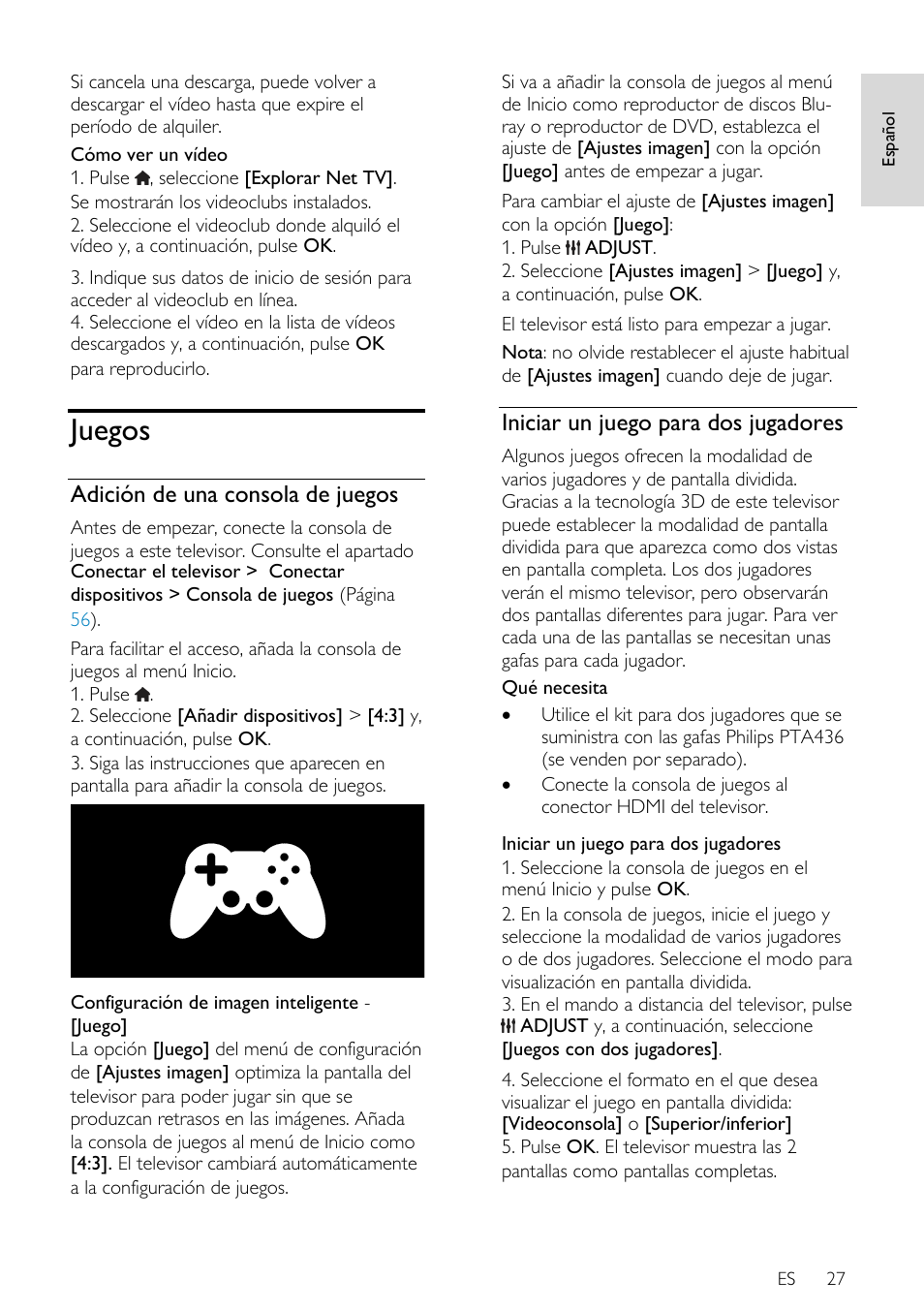 Juegos, Adición de una consola de juegos, Iniciar un juego para dos jugadores | Philips DesignLine Edge Televisor Smart LED User Manual | Page 29 / 81