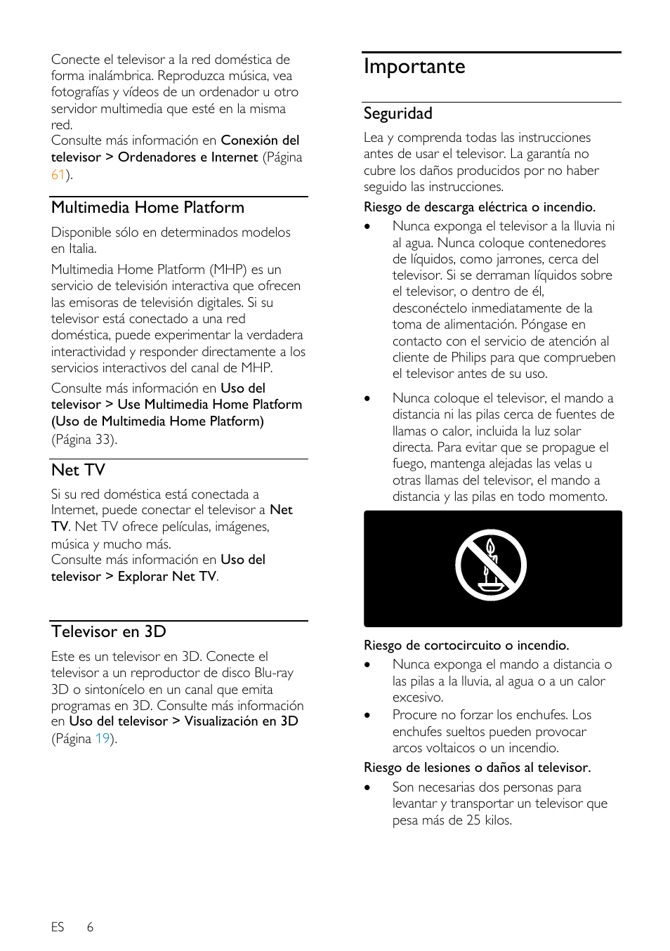 Multimedia home platform, Net tv, Televisor en 3d | Importante, Seguridad | Philips DesignLine Edge Televisor Smart LED User Manual | Page 8 / 81