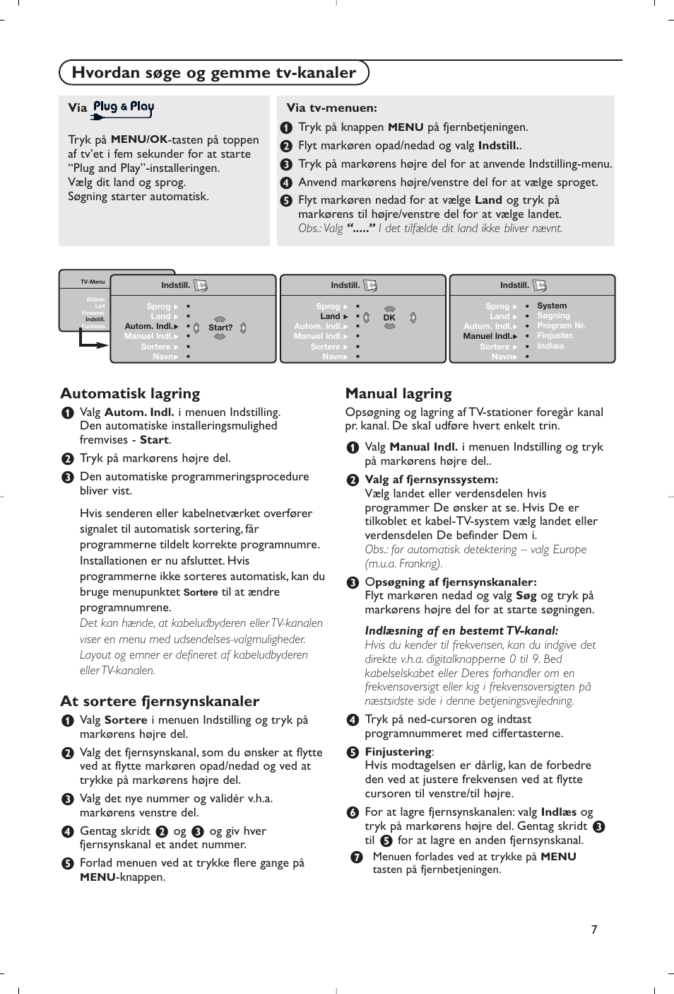 Hvordan søge og gemme tv-kanaler, Automatisk lagring, At sortere fjernsynskanaler | Manual lagring | Philips Flat TV User Manual | Page 60 / 177