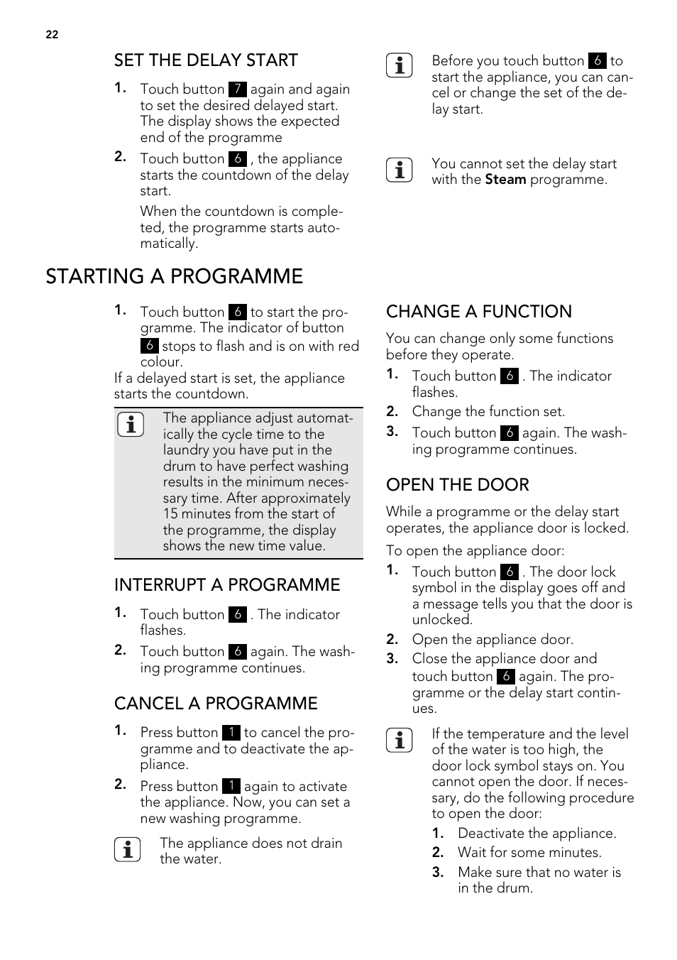 Starting a programme, Set the delay start, Interrupt a programme | Cancel a programme, Change a function, Open the door | AEG L 98499 FL User Manual | Page 22 / 44