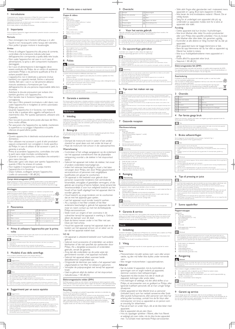1 introduzione, 2 importante, 3 panoramica | 5 modalità d’uso della centrifuga, 6 suggerimenti per un succo squisito, 7 ricette sane e nutrienti, 8 pulizia, 9 garanzia e assistenza, 1 inleiding, 2 belangrijk | Philips Licuadora User Manual | Page 4 / 6