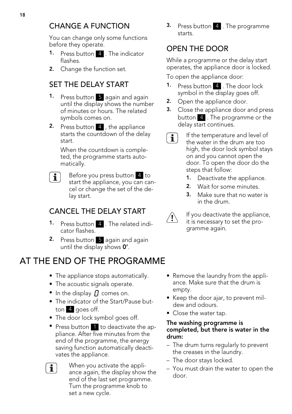At the end of the programme, Change a function, Set the delay start | Cancel the delay start, Open the door | AEG L 71060 SL User Manual | Page 18 / 36