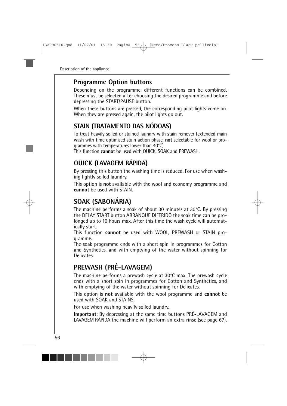 Programme option buttons, Stain (tratamento das nódoas), Quick (lavagem rápida) | Soak (sabonária), Prewash (pré-lavagem) | AEG LAVAMAT TRIATHLON 60820 User Manual | Page 12 / 43