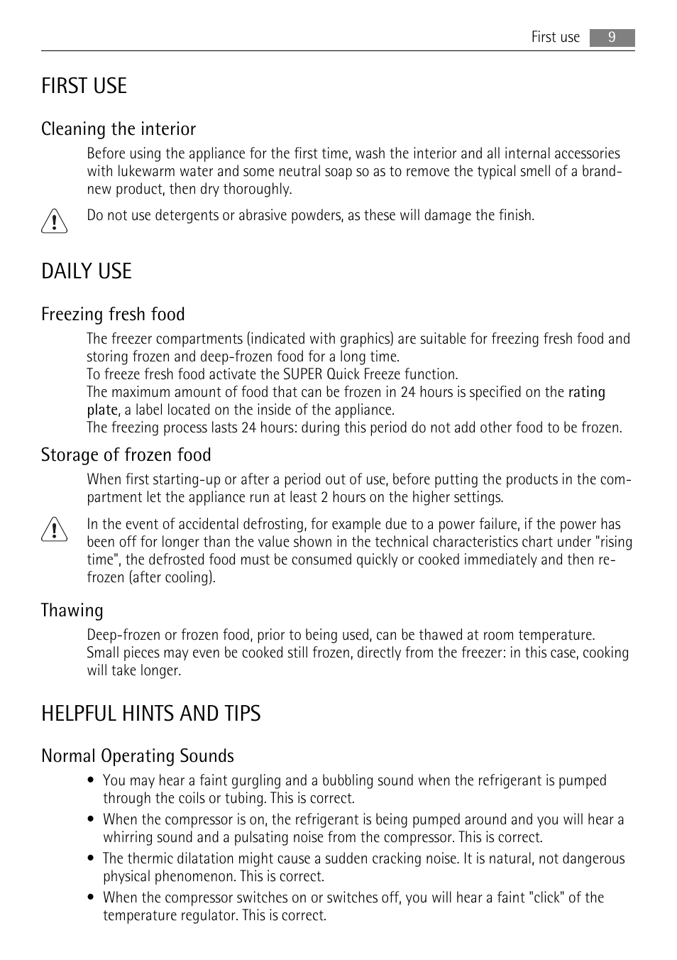 First use, Daily use, Helpful hints and tips | Cleaning the interior, Freezing fresh food, Storage of frozen food, Thawing, Normal operating sounds | AEG A81000TNW0 User Manual | Page 9 / 20