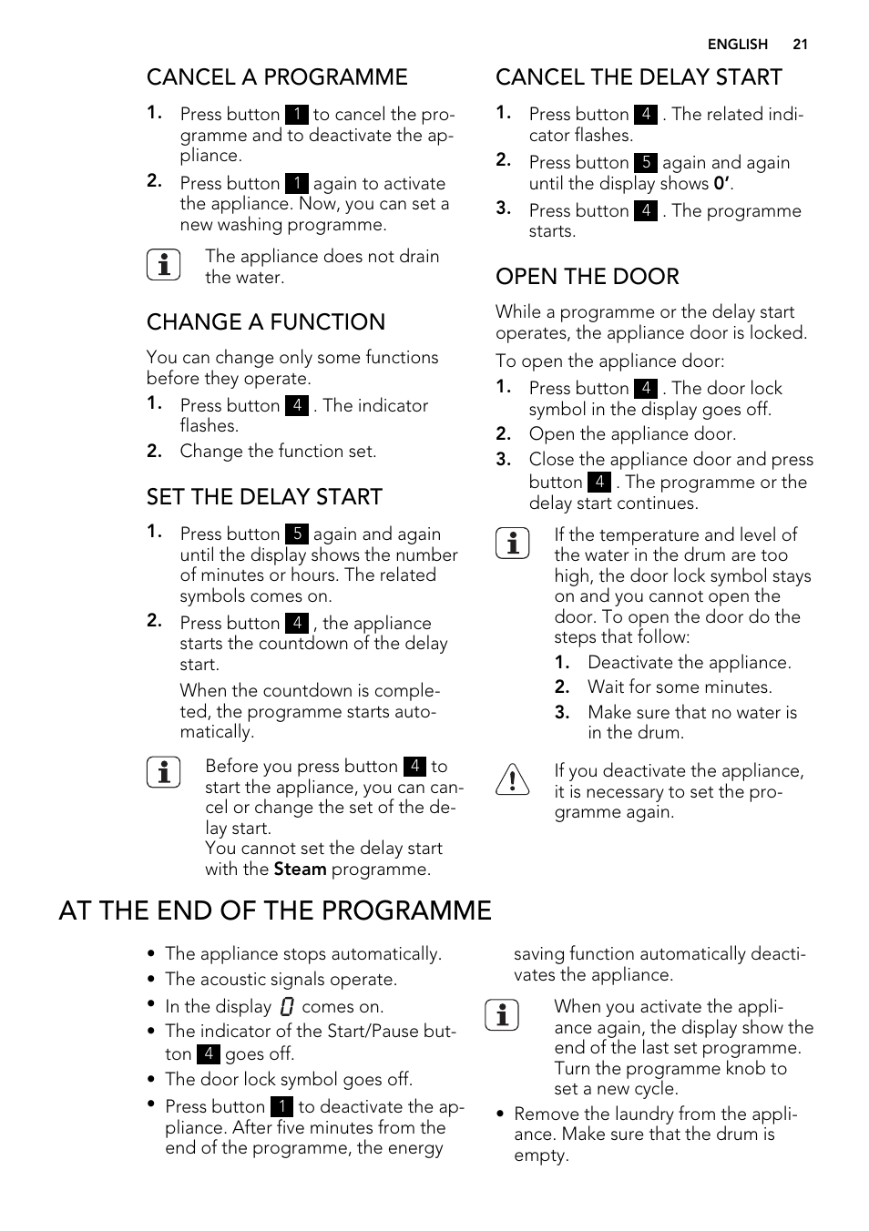 At the end of the programme, Cancel a programme, Change a function | Set the delay start, Cancel the delay start, Open the door | AEG L 87680 FL User Manual | Page 21 / 40