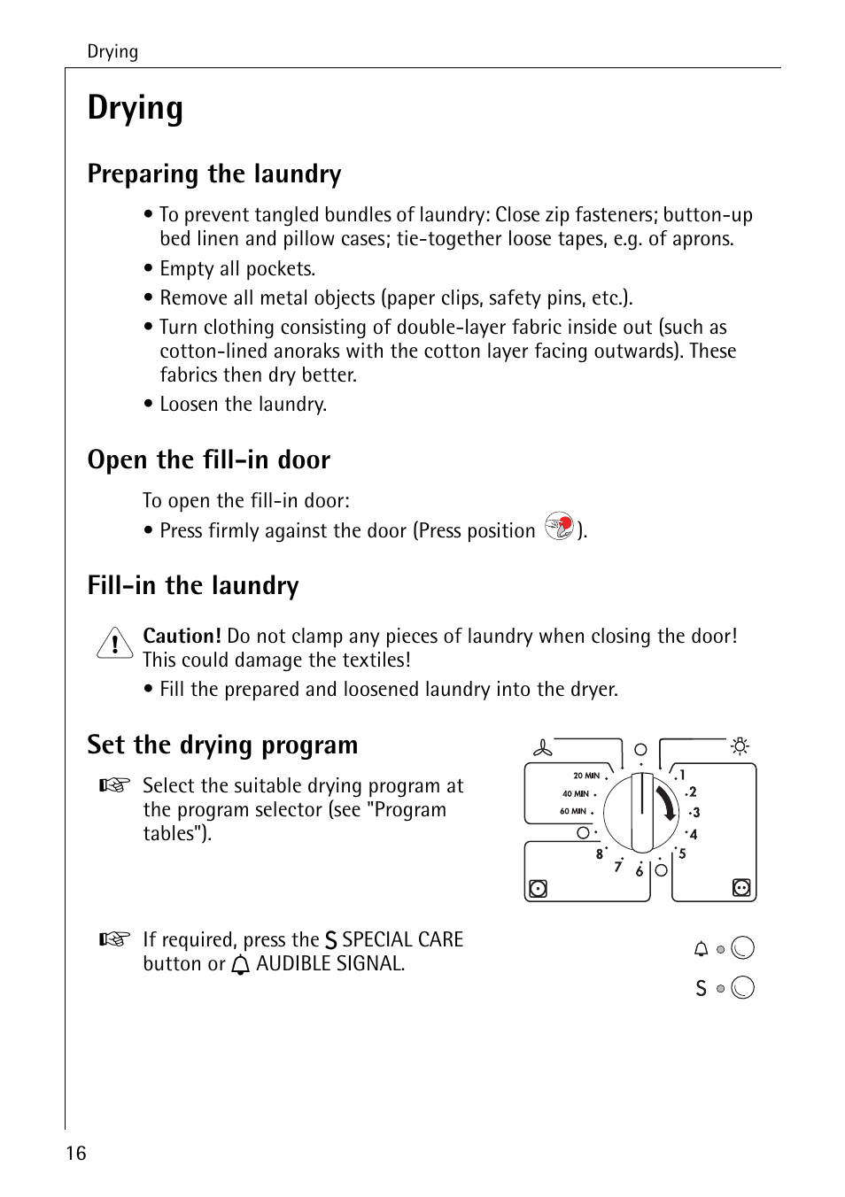 Drying, Preparing the laundry, Open the fill-in door | Fill-in the laundry 1, Set the drying program | AEG LAVATHERM 56609 User Manual | Page 16 / 36