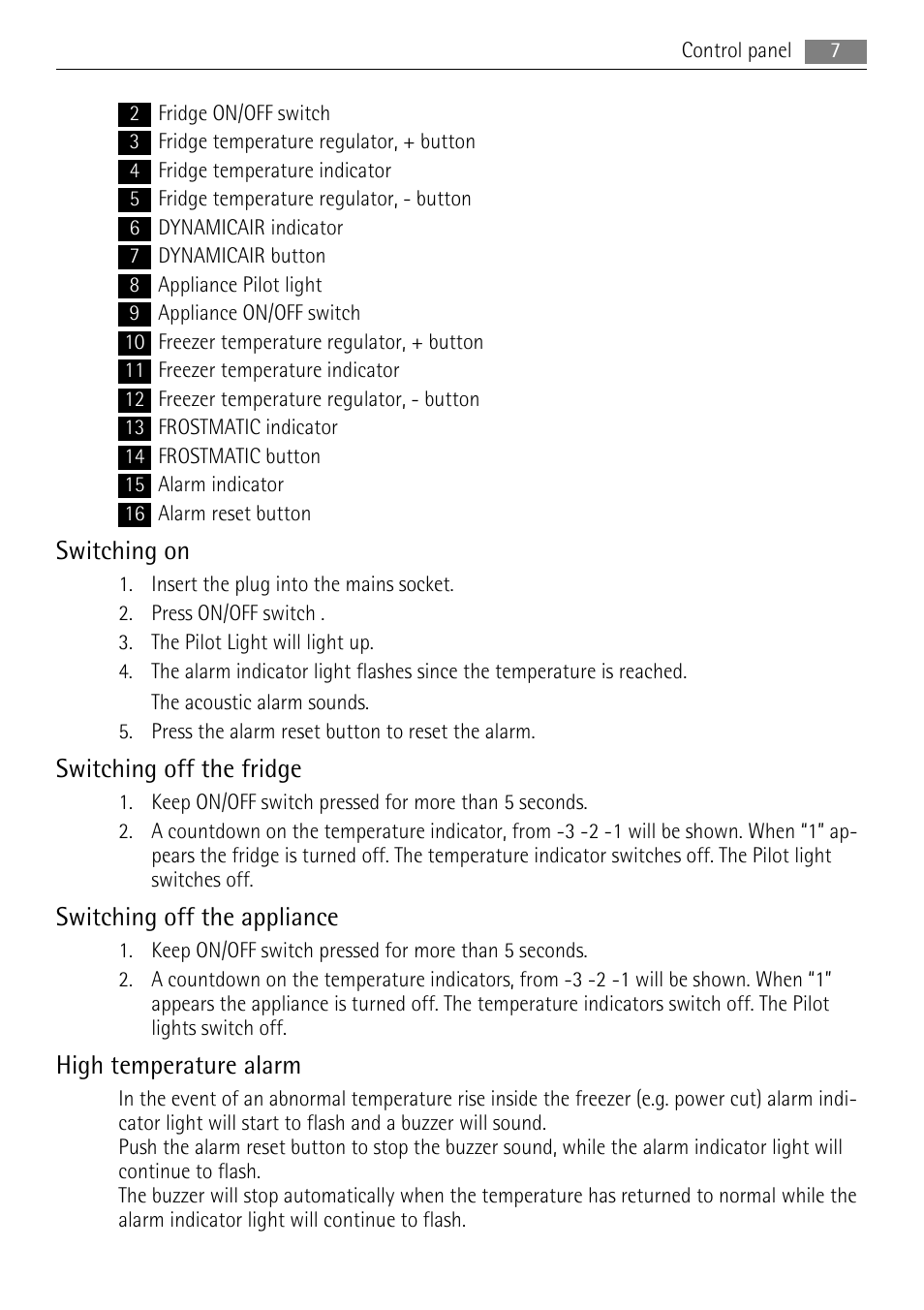 Switching on, Switching off the fridge, Switching off the appliance | High temperature alarm | AEG SCT71900S0 User Manual | Page 7 / 28