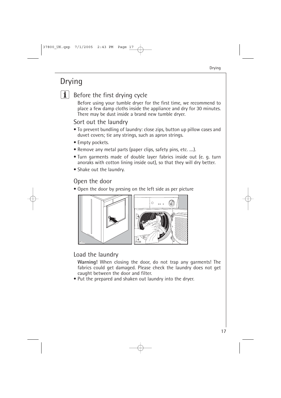 Drying, Before the first drying cycle, Sort out the laundry | Open the door, Load the laundry | AEG LAVATHERM T37800 User Manual | Page 17 / 29