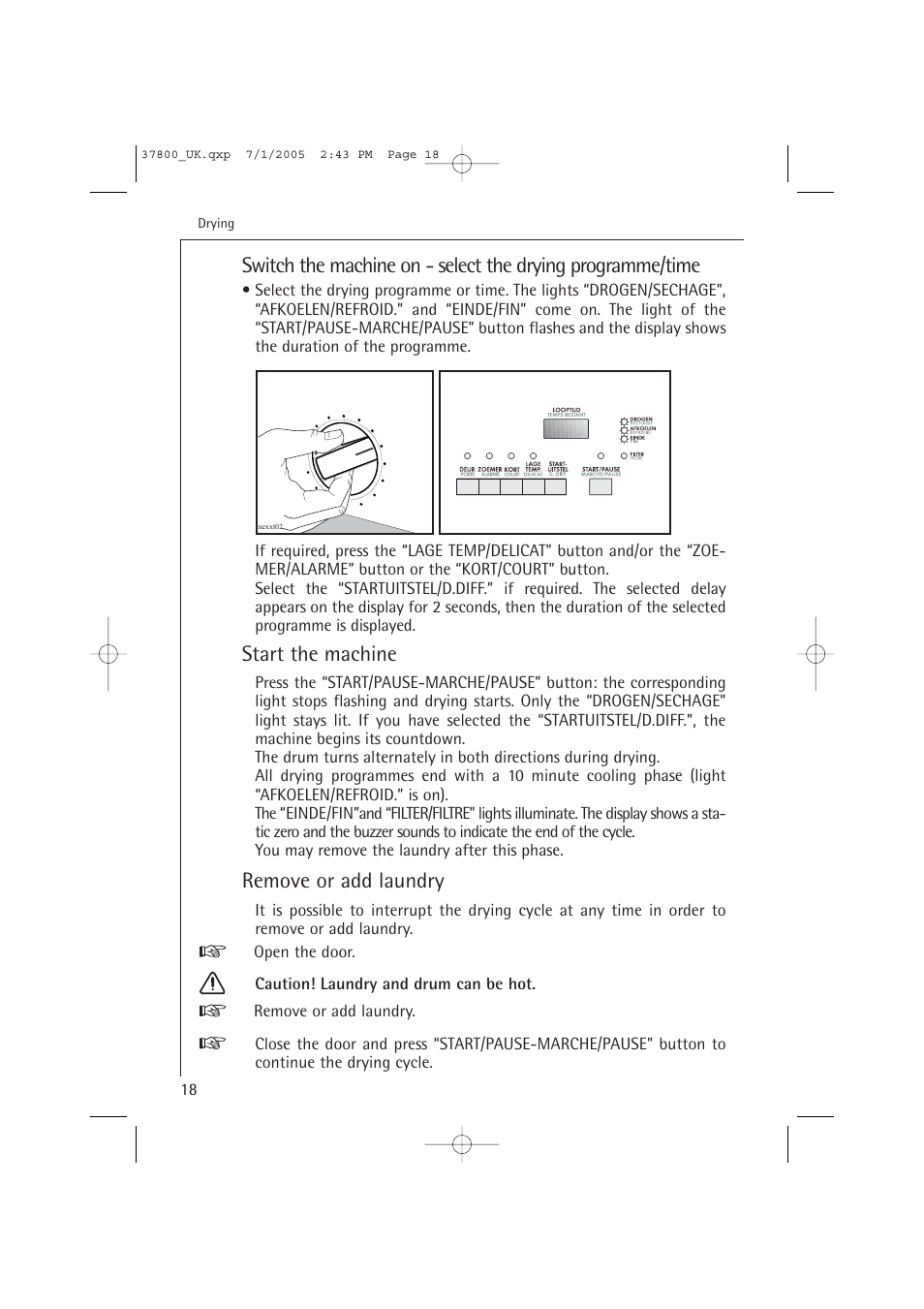 Start the machine, Remove or add laundry | AEG LAVATHERM T37800 User Manual | Page 18 / 29