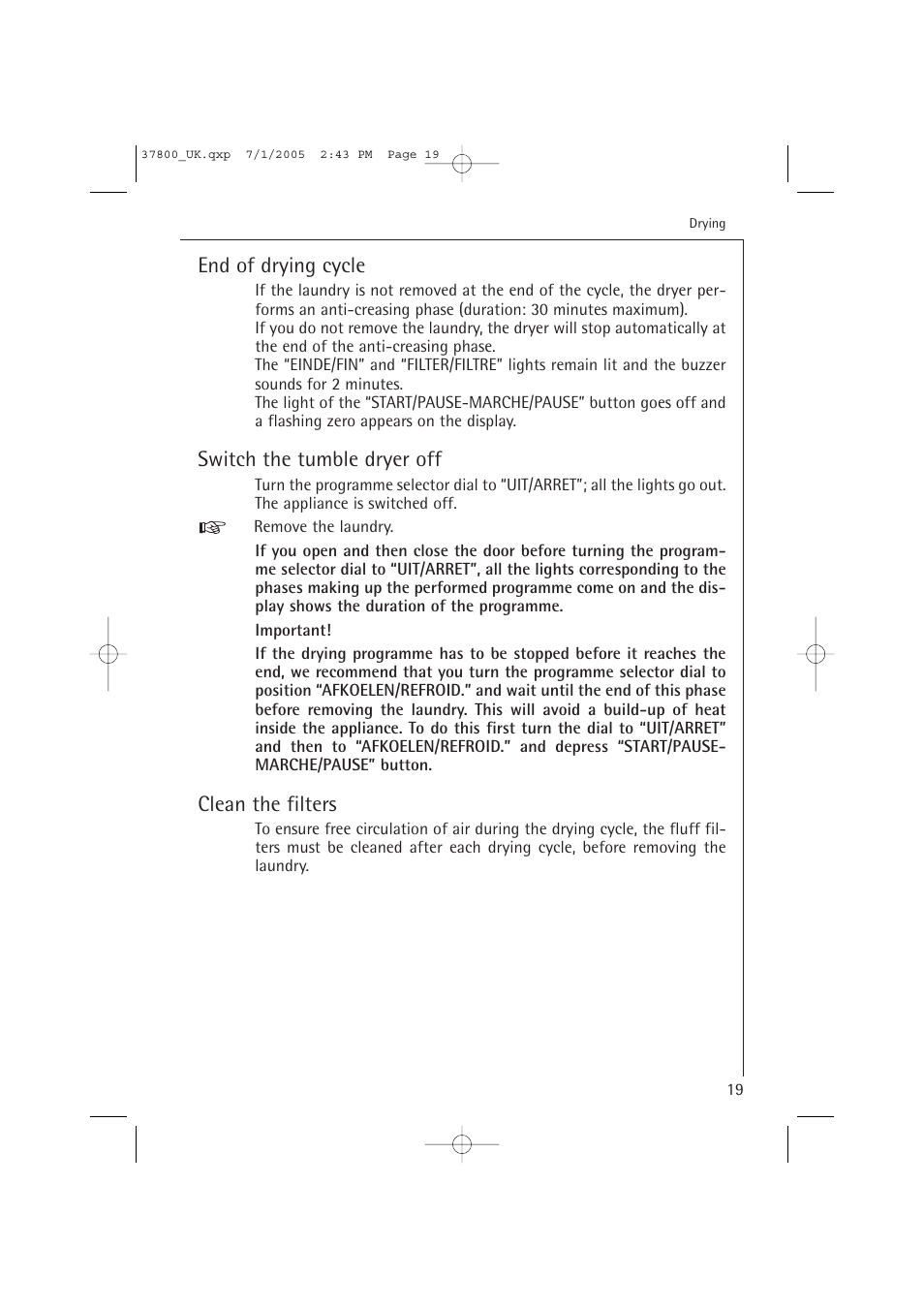 End of drying cycle, Switch the tumble dryer off, Clean the filters | AEG LAVATHERM T37800 User Manual | Page 19 / 29