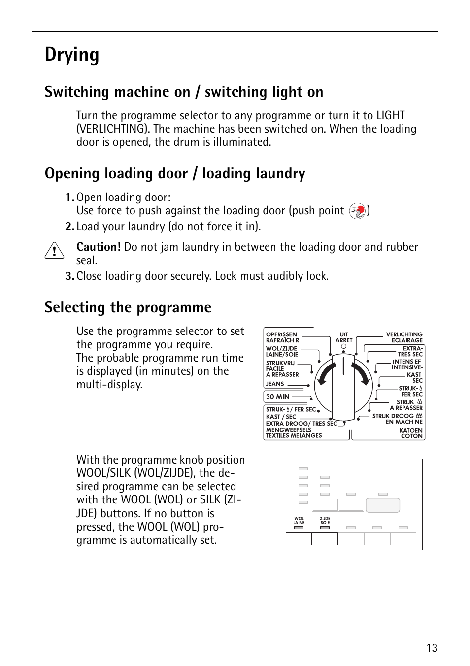 Drying, Switching machine on / switching light on, Opening loading door / loading laundry | Selecting the programme | AEG LAVATHERM 59800 User Manual | Page 13 / 36