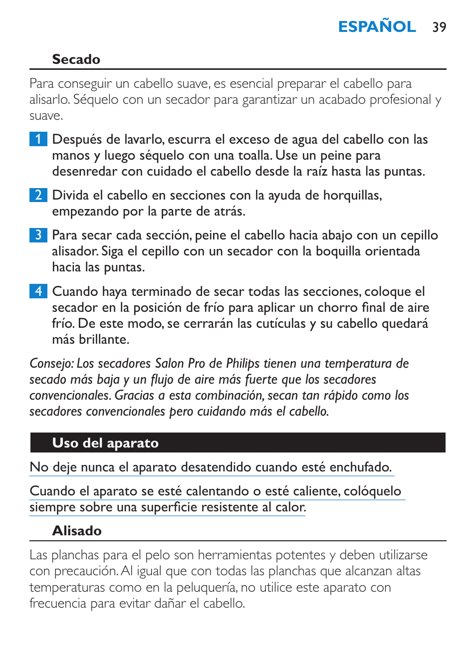 Secado, Uso del aparato, Alisado | Philips SalonStraight Pro Plancha para el pelo User Manual | Page 39 / 104