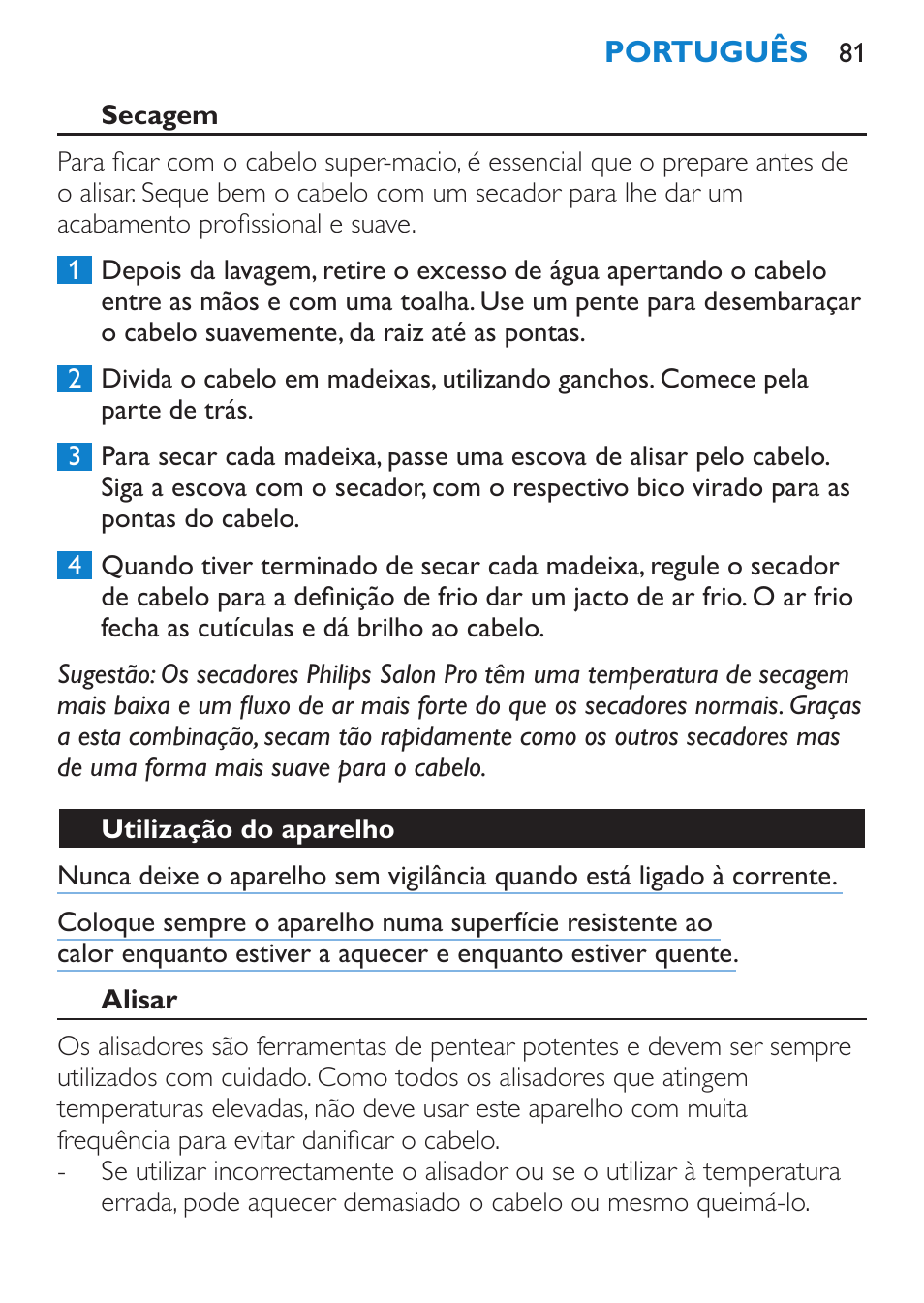 Secagem, Utilização do aparelho, Alisar | Philips SalonStraight Pro Plancha para el pelo User Manual | Page 81 / 104