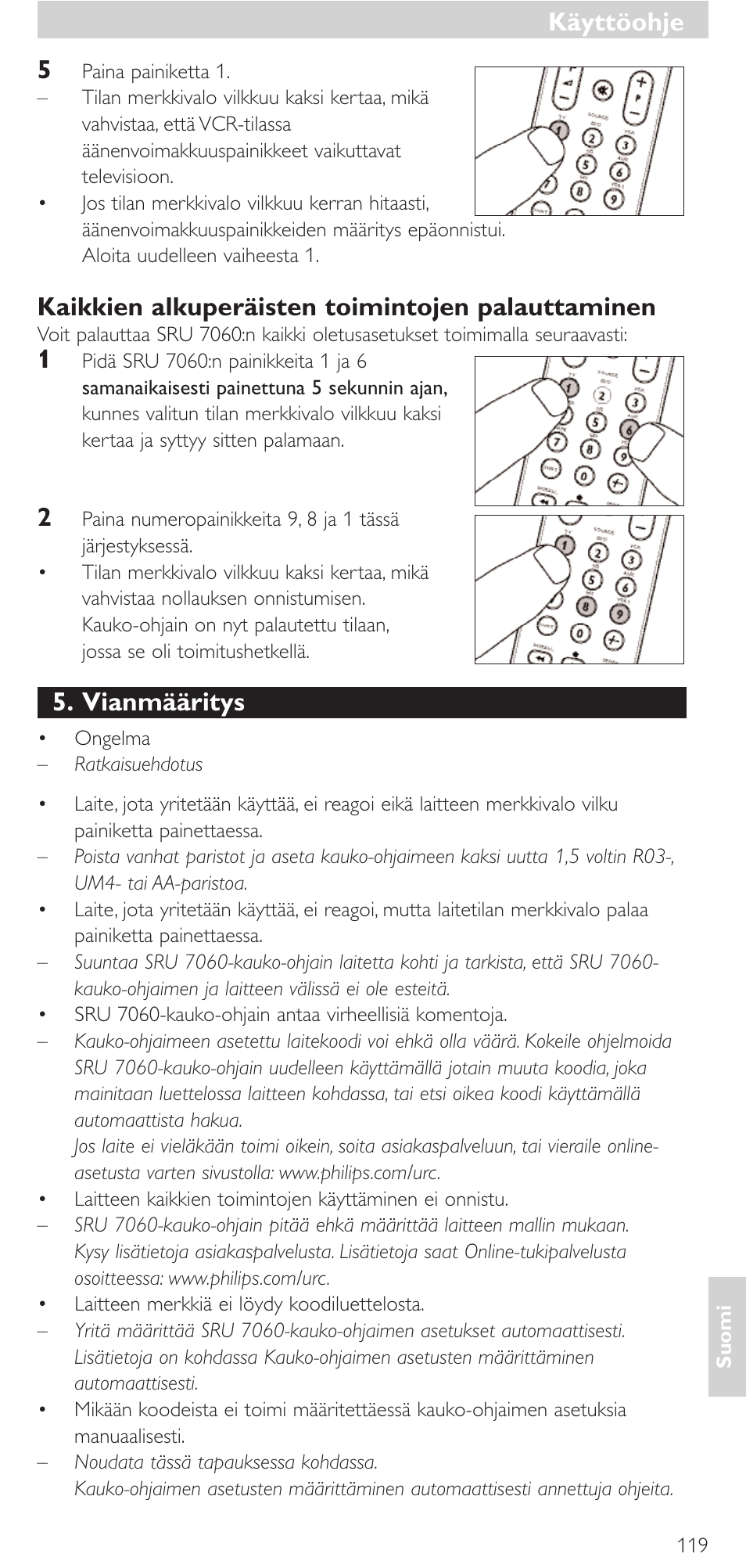 Kaikkien alkuperäisten toimintojen palauttaminen, Vianmääritys, Käyttöohje | Philips Mando a distancia universal User Manual | Page 119 / 152
