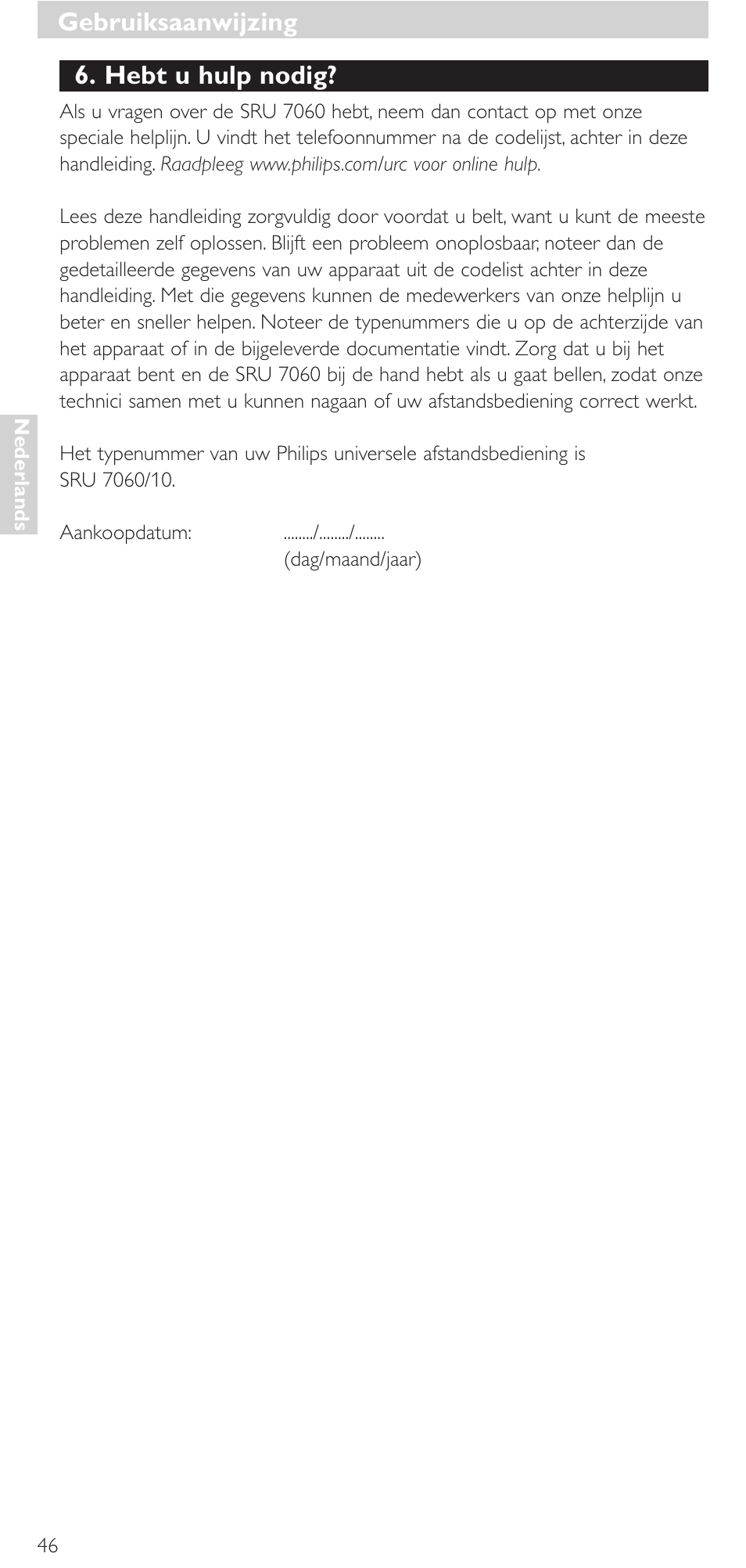 Hebt u hulp nodig, Gebruiksaanwijzing | Philips Mando a distancia universal User Manual | Page 46 / 152