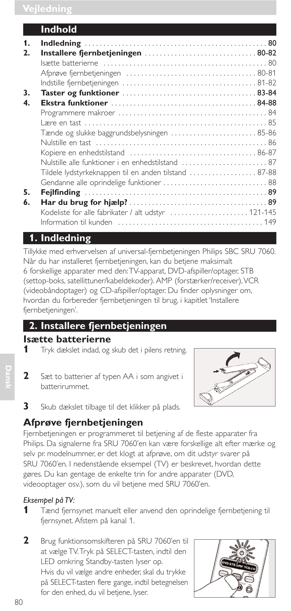 Indhold, Indledning, Installere fjernbetjeningen isætte batterierne 1 | Afprøve fjernbetjeningen, Vejledning | Philips Mando a distancia universal User Manual | Page 80 / 152