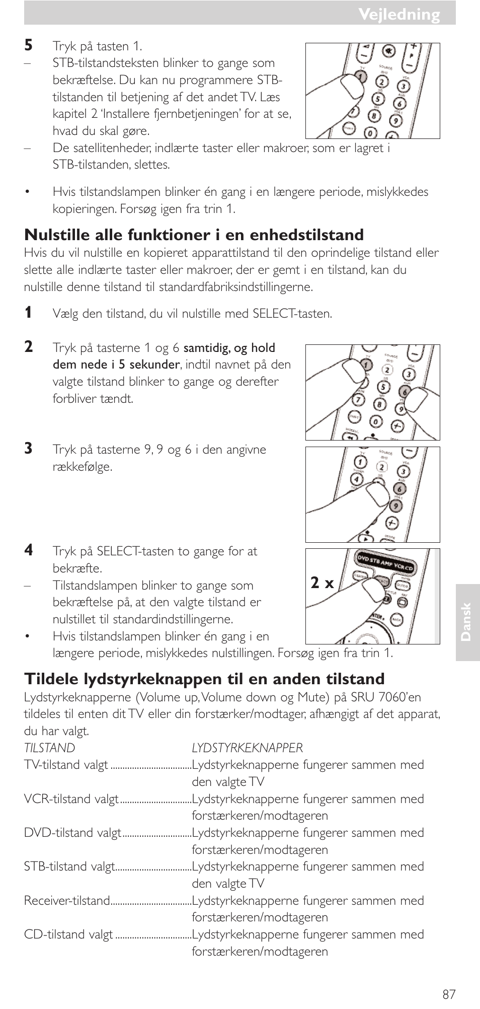 Nulstille alle funktioner i en enhedstilstand, Tildele lydstyrkeknappen til en anden tilstand, Vejledning | Philips Mando a distancia universal User Manual | Page 87 / 152