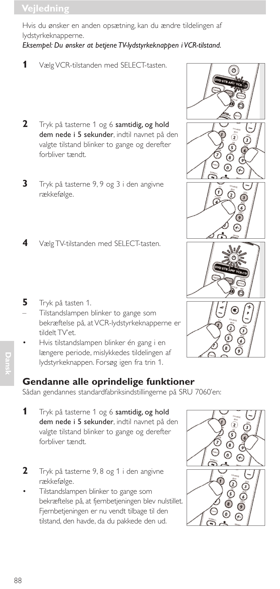 Gendanne alle oprindelige funktioner, Vejledning | Philips Mando a distancia universal User Manual | Page 88 / 152