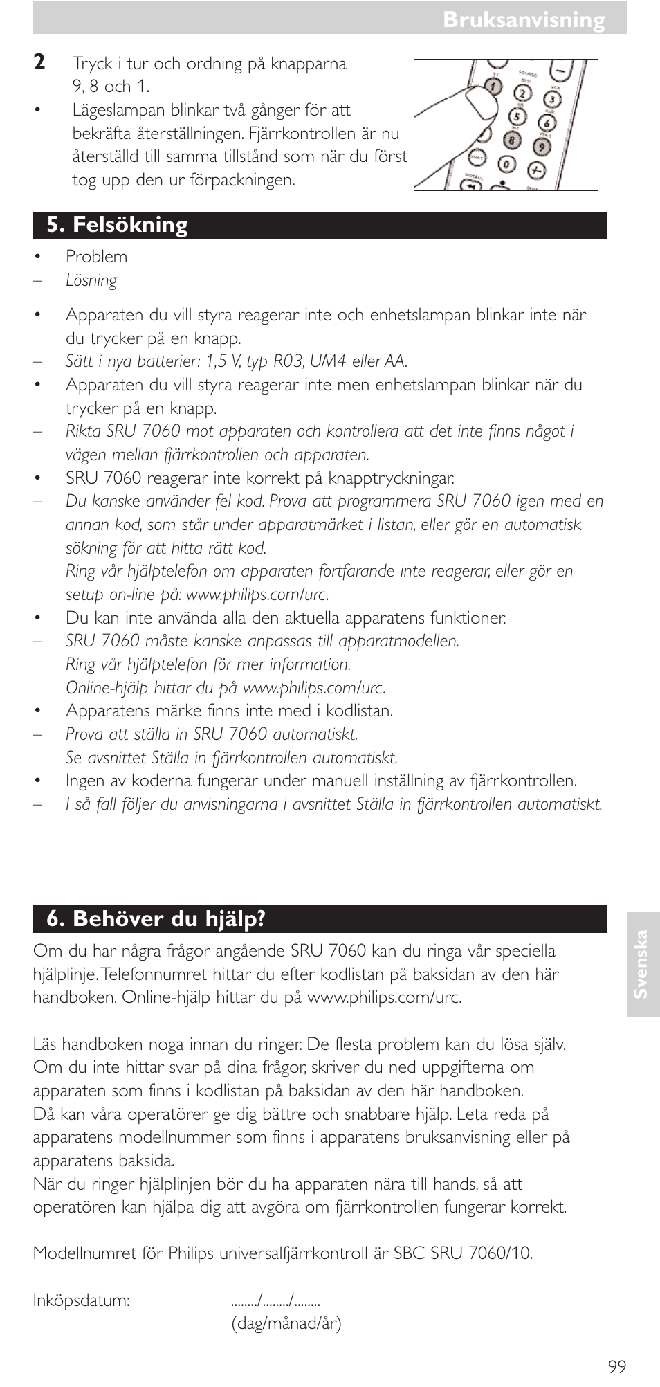 Felsökning, Behöver du hjälp, Bruksanvisning | Philips Mando a distancia universal User Manual | Page 99 / 152