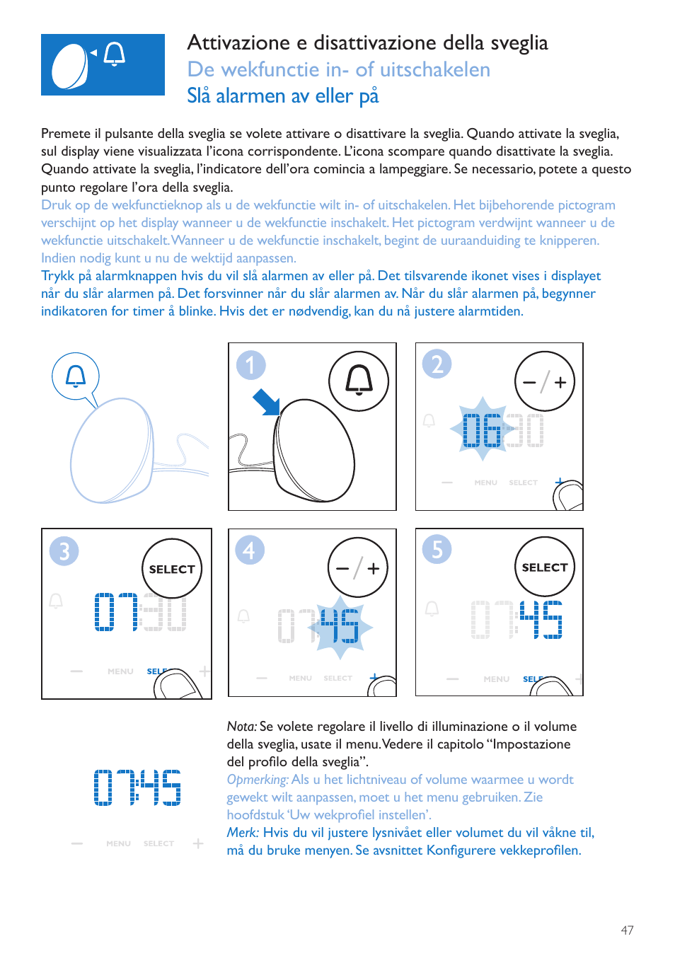 Pulsante attivazione, Disattivazione sveglia, Aan/uitknop voor wekfunctie | Av/på-knapp for alarm | Philips Wake-up Light User Manual | Page 47 / 72