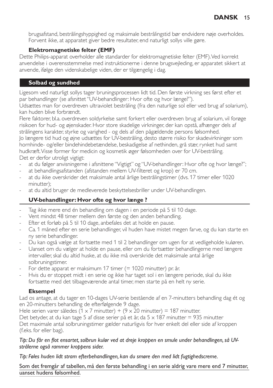 Solbad og sundhed, Uv-behandlinger: hvor ofte og hvor længe, Eksempel | Philips Solárium de cuerpo entero plegable User Manual | Page 15 / 116