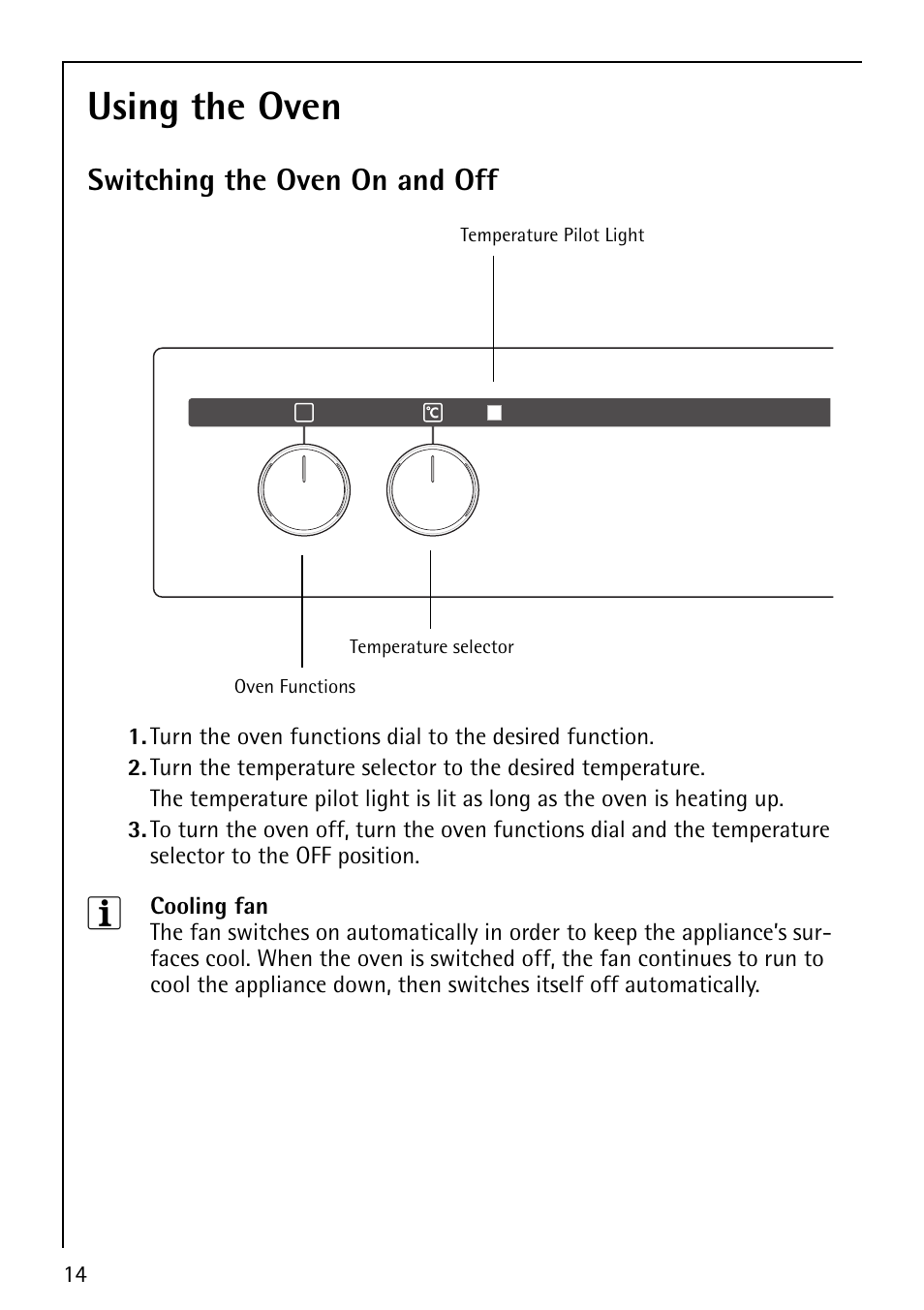 Using the oven, Switching the oven on and off | AEG COMPETENCE E1100-4 User Manual | Page 14 / 48