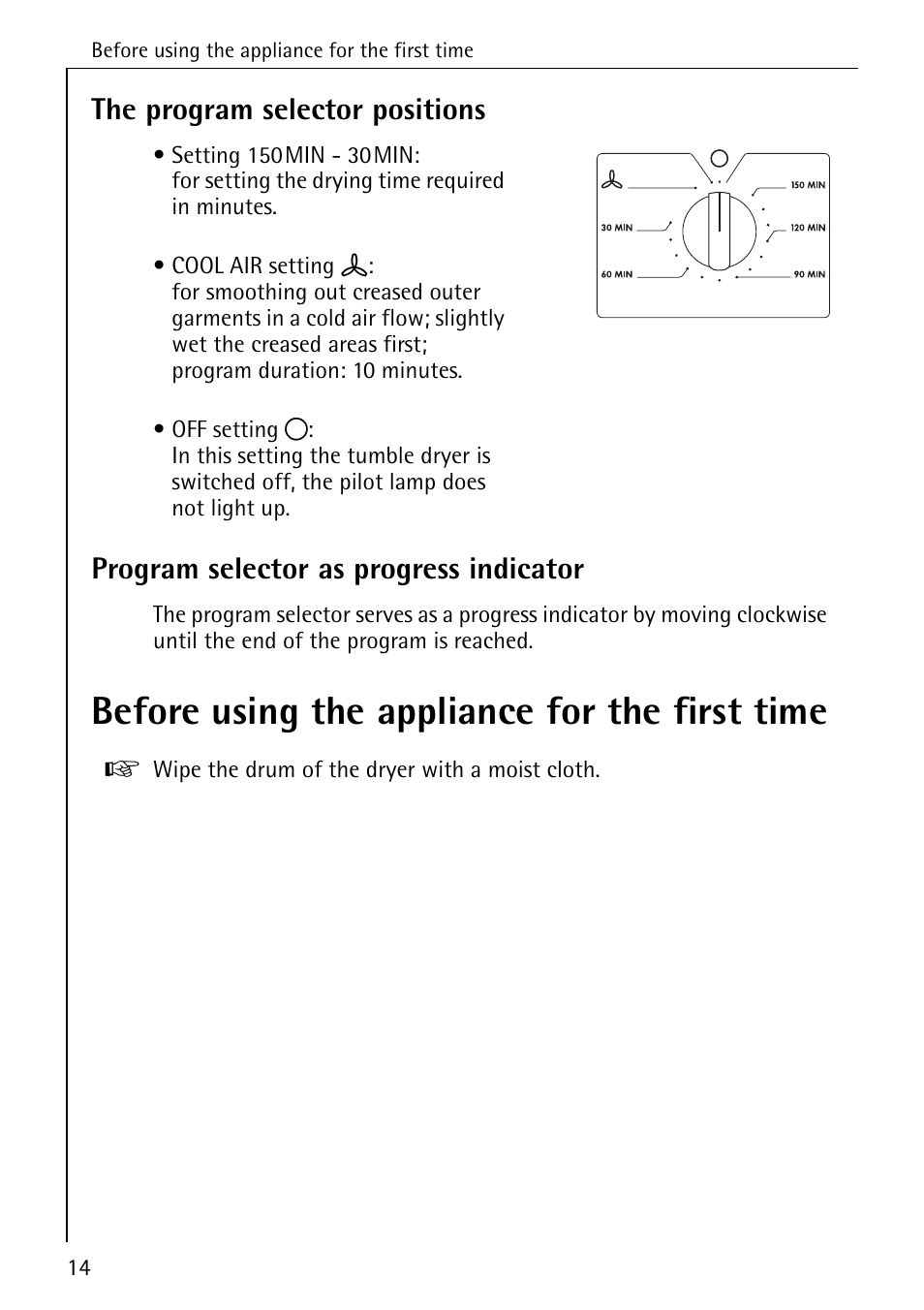Before using the appliance for the first time, The program selector positions, Program selector as progress indicator | AEG LAVATHERM T30 User Manual | Page 14 / 32