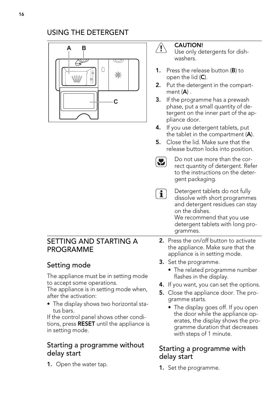Using the detergent, Setting and starting a programme setting mode, Starting a programme without delay start | Starting a programme with delay start | AEG 88060 User Manual | Page 16 / 24
