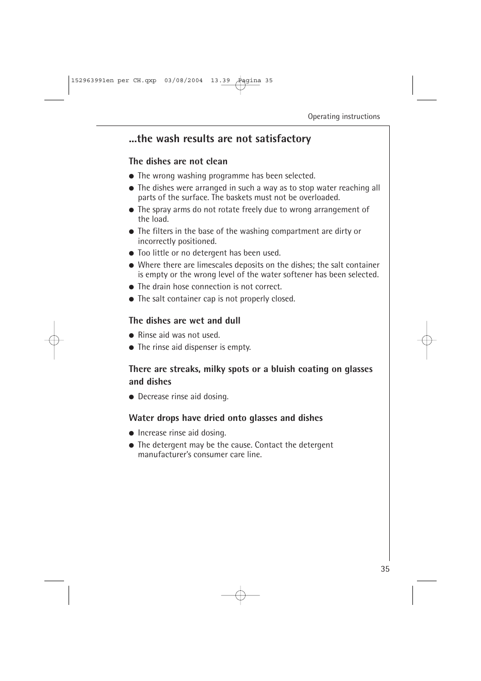 The wash results are not satisfactory, The dishes are not clean, The dishes are wet and dull | Water drops have dried onto glasses and dishes | AEG FAVORIT 88070 VIL, User Manual | Page 35 / 44