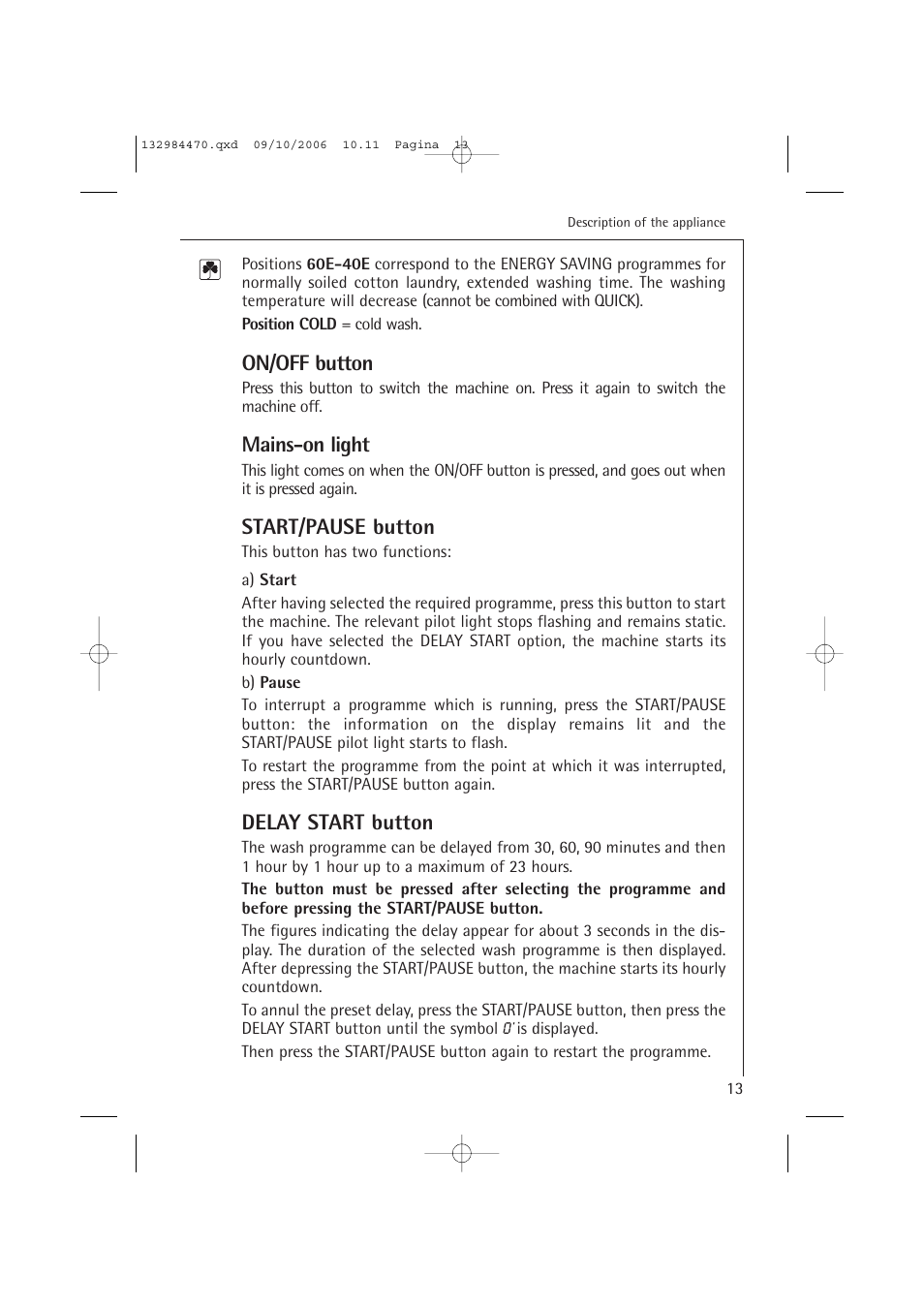 On/off button, Mains-on light, Start/pause button | Delay start button | AEG LAVAMAT L 12510 VI User Manual | Page 13 / 55