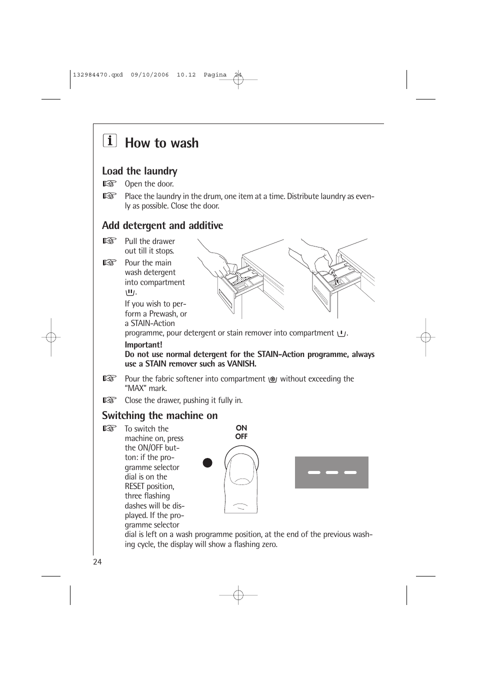 How to wash, Load the laundry, Add detergent and additive | Switching the machine on | AEG LAVAMAT L 12510 VI User Manual | Page 24 / 55