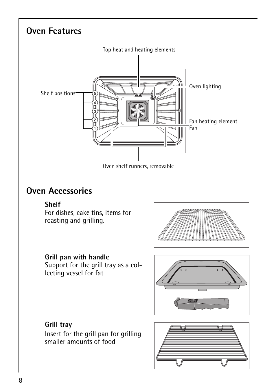 Oven features, Oven accessories | AEG COMPETENCE B1180-4 User Manual | Page 8 / 44