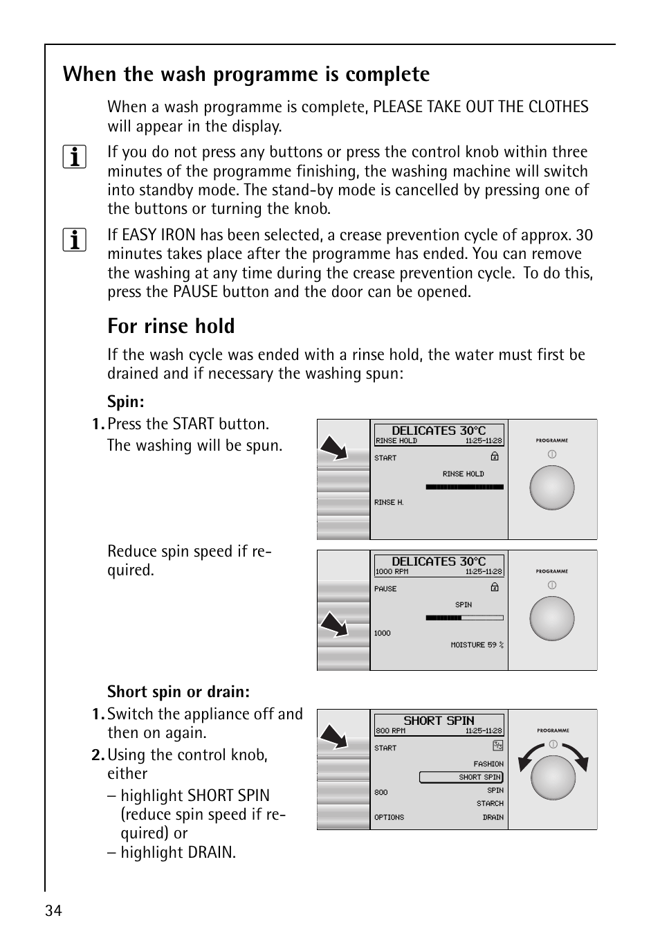 When the wash programme is complete, For rinse hold, Press the start button. the washing will be spun | AEG LAVALOGIC 1600 User Manual | Page 34 / 68