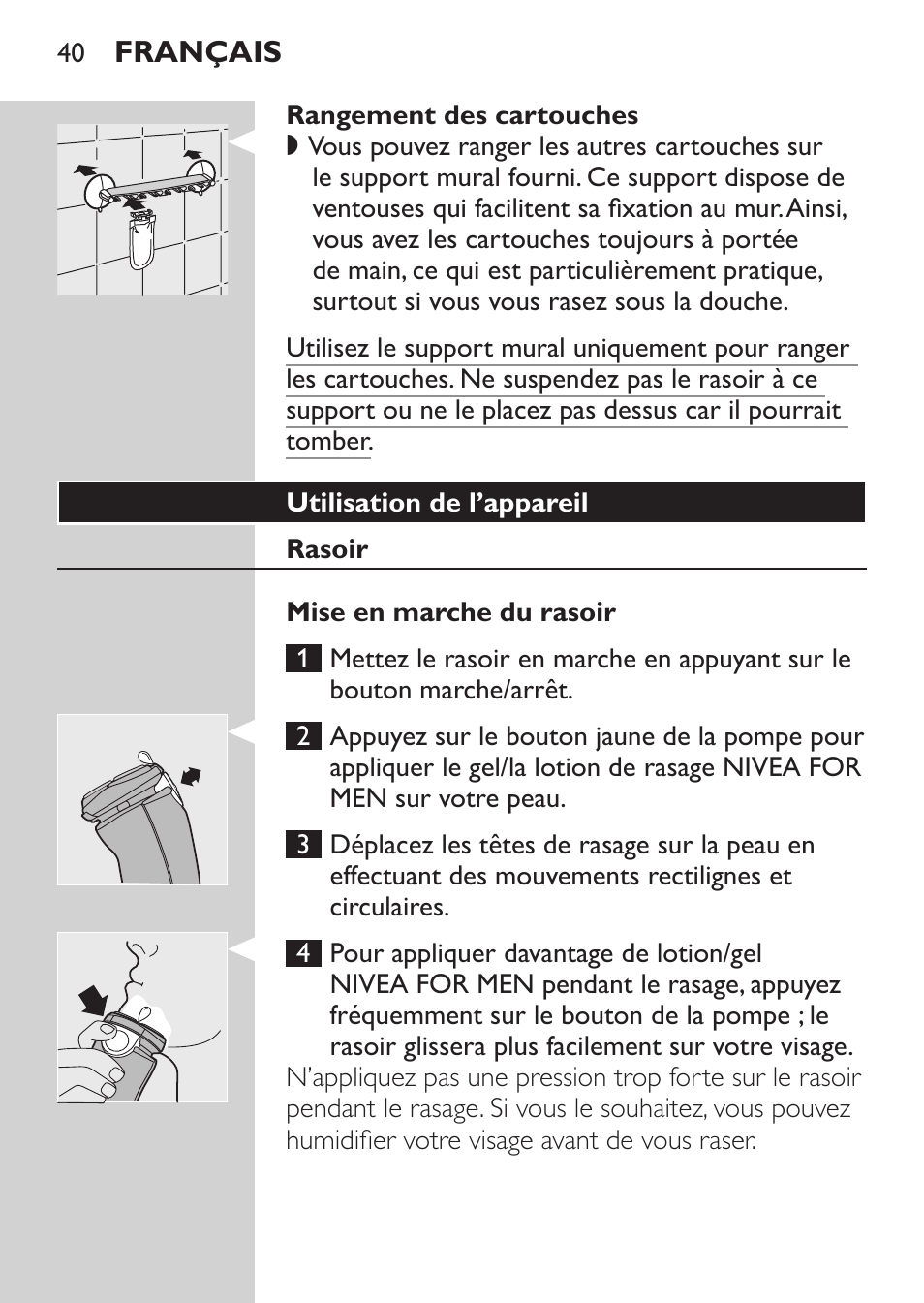 Rangement des cartouches, Utilisation de l’appareil, Rasoir | Mise en marche du rasoir | Philips Afeitadora NIVEA FOR MEN User Manual | Page 38 / 96