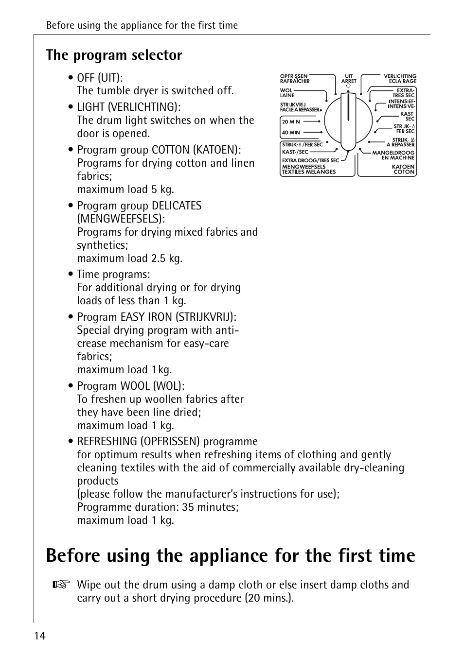 Before using the appliance for the first time, The program selector | AEG LAVATHERM 57320 User Manual | Page 14 / 36