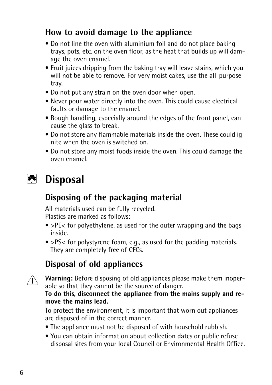 2 disposal, How to avoid damage to the appliance, Disposing of the packaging material | Disposal of old appliances | AEG COMPETENCE B8920-1 User Manual | Page 6 / 84