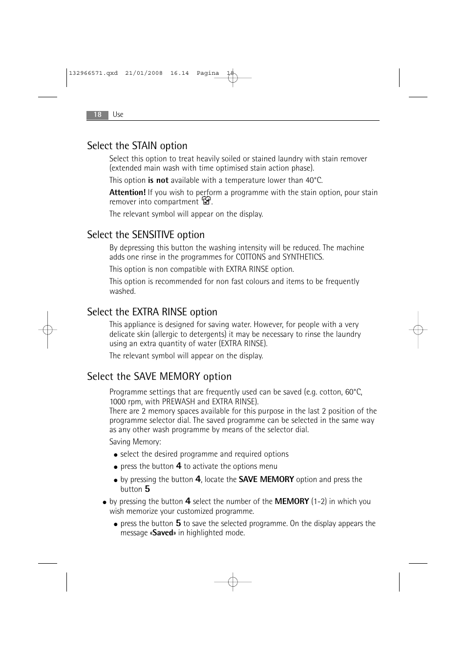 Select the stain option, Select the sensitive option, Select the extra rinse option | AEG LAVAMAT 86850 User Manual | Page 18 / 52