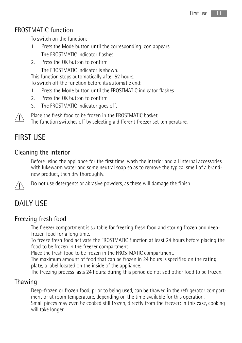 First use, Daily use, Frostmatic function | Cleaning the interior, Freezing fresh food, Thawing | AEG S83600CSM1 User Manual | Page 11 / 28