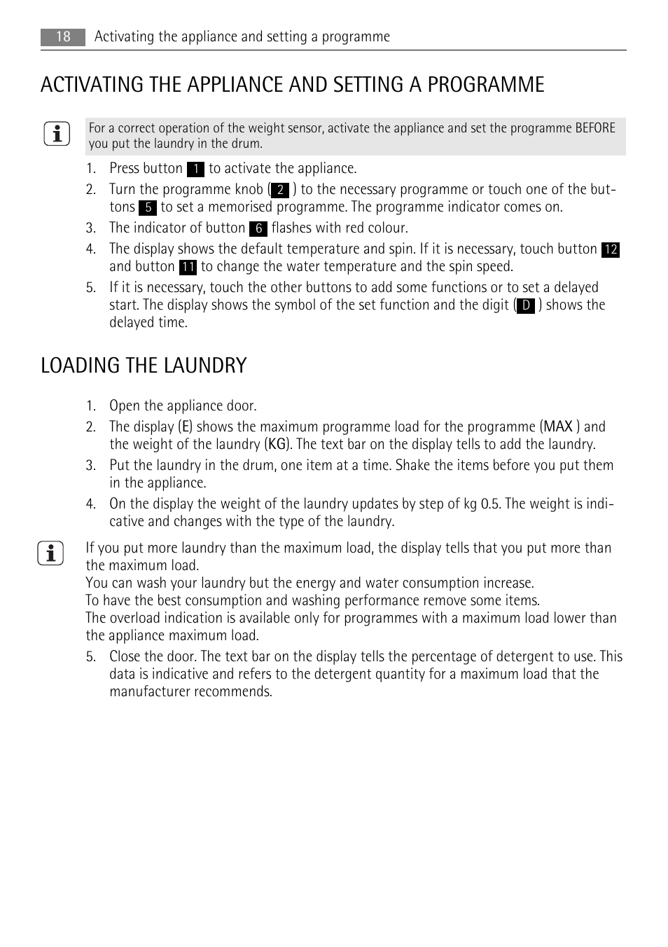 Activating the appliance and setting a programme, Loading the laundry | AEG L 96485 FL User Manual | Page 18 / 40