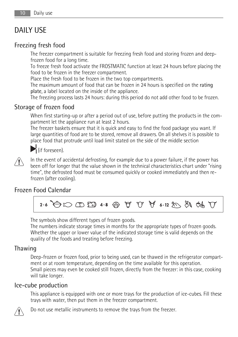Daily use, Freezing fresh food, Storage of frozen food | Frozen food calendar, Thawing, Ice-cube production | AEG AGN71800F0 User Manual | Page 10 / 20