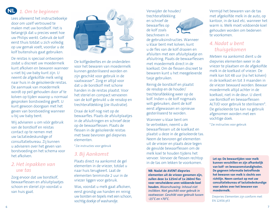 Om te beginnen, Het inpakken van uw tas, Nadat u bent thuisgekomen | Bij aankomst | Philips AVENT Tire-lait électronique User Manual | Page 4 / 6