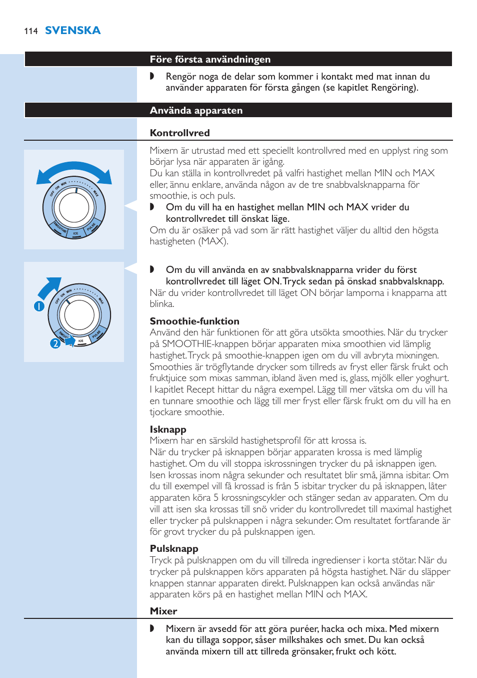 Före första användningen, Använda apparaten, Kontrollvred | Smoothie-funktion, Isknapp, Pulsknapp, Mixer | Philips Aluminium Collection Blender User Manual | Page 114 / 130
