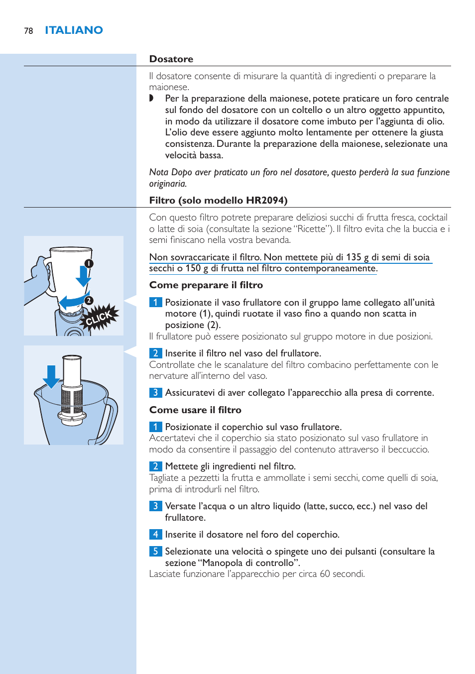 Dosatore, Filtro (solo modello hr2094), Come preparare il filtro | Come usare il filtro | Philips Aluminium Collection Blender User Manual | Page 78 / 130
