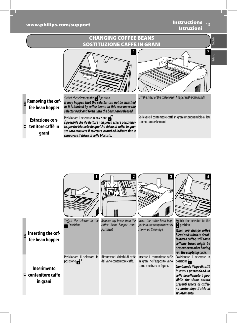 Changing coffee beans sostituzione caffè in grani, Removing the cof- fee bean hopper, Estrazione con- tenitore caff è in grani | Inserting the cof- fee bean hopper, Inserimento contenitore caff è in grani | Philips Saeco Moltio Machine espresso Super Automatique User Manual | Page 13 / 60