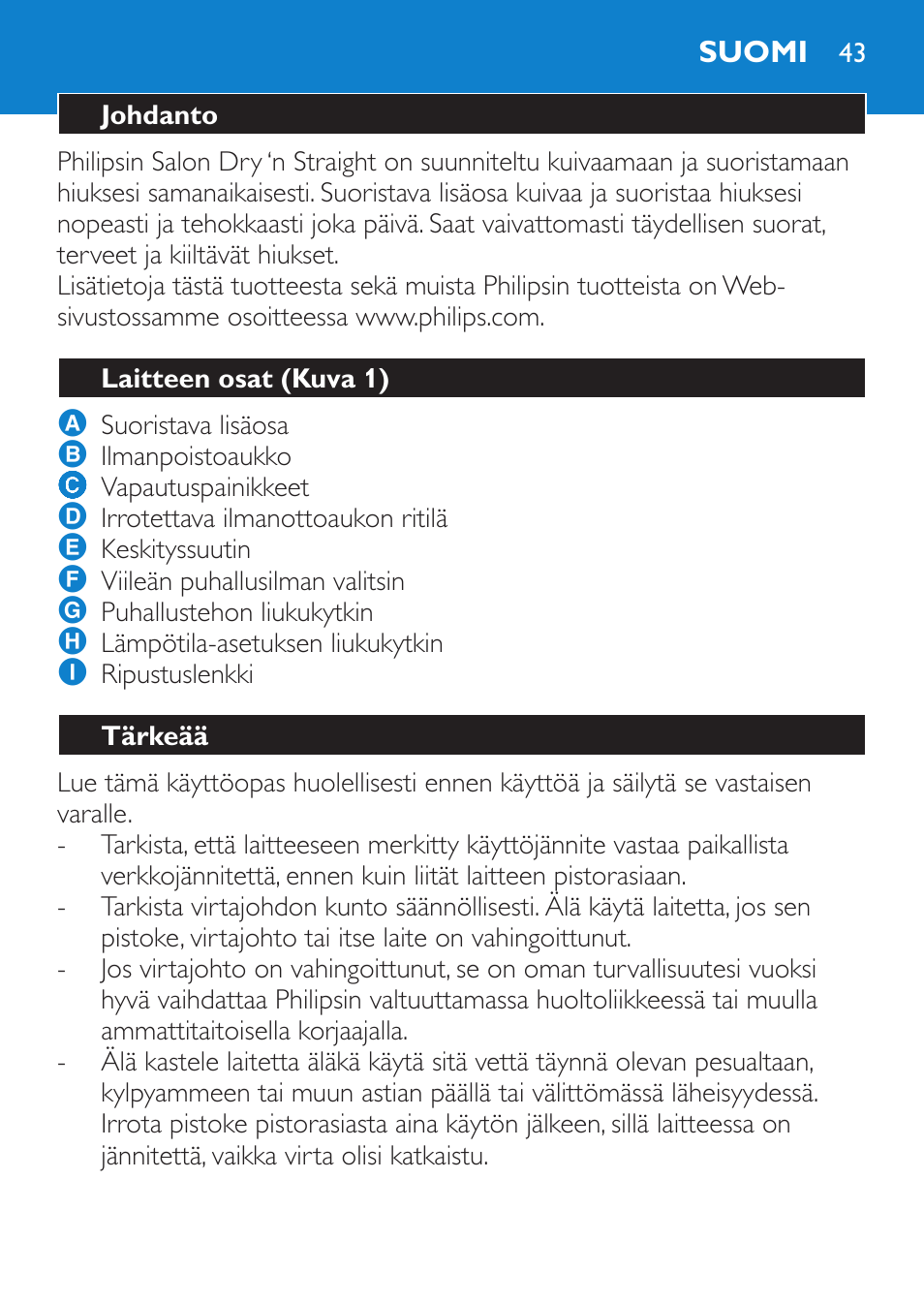 Suomi, Johdanto, Laitteen osat (kuva 1) | Tärkeää | Philips SalonDry 'n Straight Sèche-cheveux User Manual | Page 43 / 104