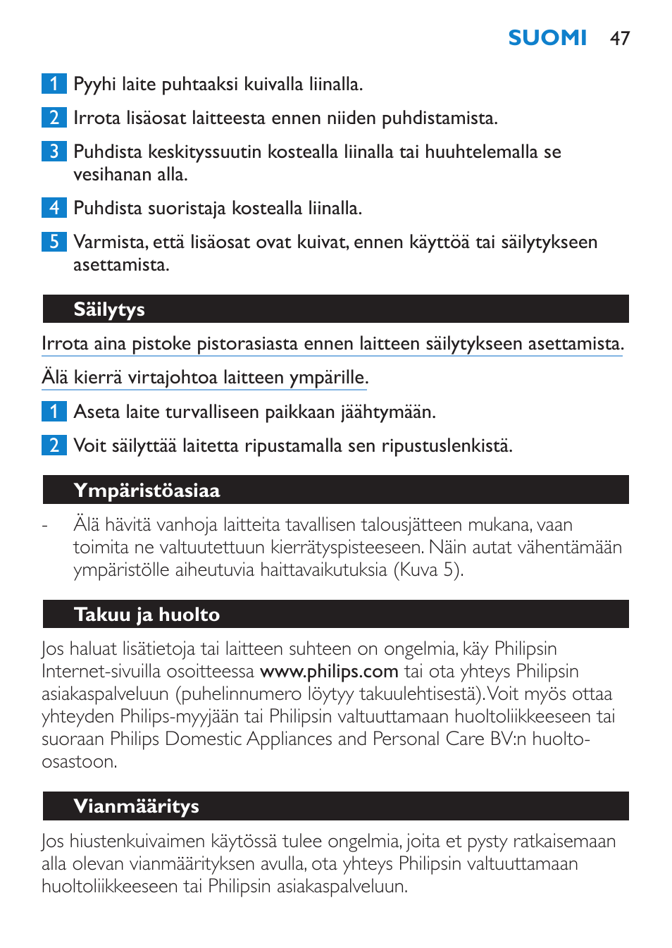 Säilytys, Ympäristöasiaa, Takuu ja huolto | Vianmääritys | Philips SalonDry 'n Straight Sèche-cheveux User Manual | Page 47 / 104