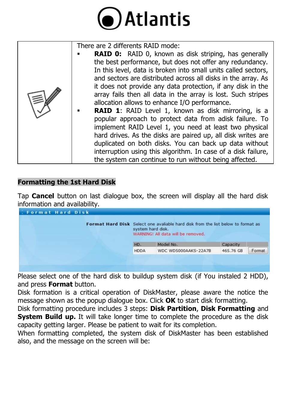 Formatting the 1st hard disk | Atlantis DISKMASTER NAS65020 User Manual | Page 19 / 111