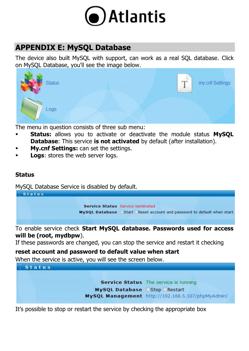 Appendix e: mysql database, Status | Atlantis DISKMASTER NAS65020 User Manual | Page 89 / 111